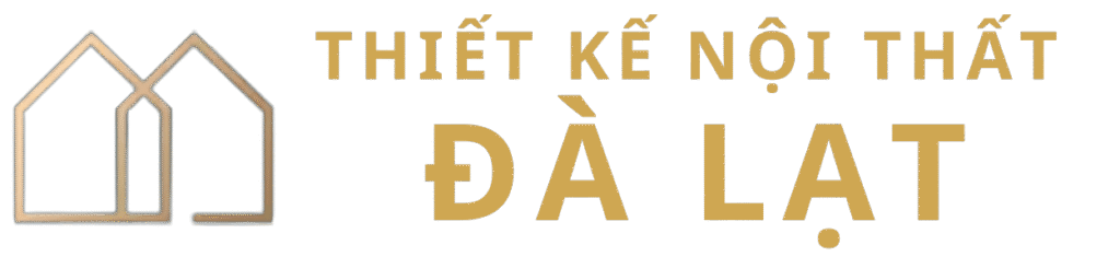 Thiết Kế Nội Thất Đà Lạt